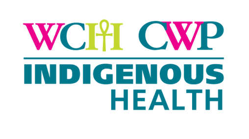 WCH | CWP - Indigenous Health